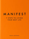 Manifest Guide Book | 7 Steps to Living Your Best Life